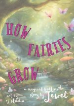How Fairies Grow