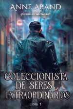 Coleccionista de seres extraordinarios