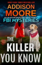 The Killer You Know