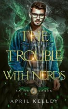 The Trouble With Nerds
