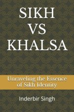Sikh Vs Khalsa