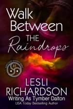 Walk Between the Raindrops