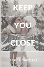 Keep You Close