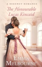 The Honourable Lucas Kincaid