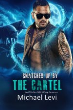 Snatched Up by the Cartel