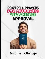 Powerful Prayers for Automatic Visa/Permit Approval