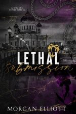 Lethal Submission (A Mafia Romance)
