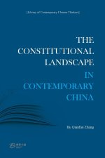 The Constitutional Landscape in Contemporary China