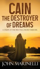 Cain, The Destroyer of Dreams