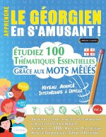 Apprendre Le Géorgien En s'Amusant - Niveau Avancé