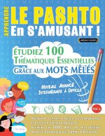 Apprendre Le Pashto En s'Amusant - Niveau Avancé