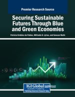 Securing Sustainable Futures Through Blue and Green Economies