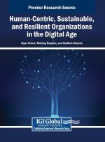 Human-Centric, Sustainable, and Resilient Organizations in the Digital Age