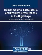 Human-Centric, Sustainable, and Resilient Organizations in the Digital Age