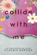 Collide with Me