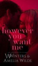 However You Want Me