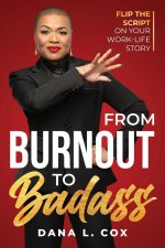From Burnout to Badass