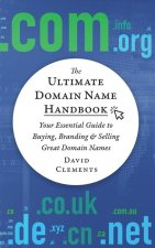 The Ultimate Domain Name Handbook