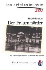 Das Kriminalmuseum - Der Frauenmörder