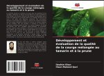 Développement et évaluation de la qualité de la courge mélangée au tamarin et à la prune