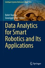 Data Analytics for Smart Robotics and its Applications