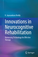 Innovations in Neurocognitive Rehabilitation