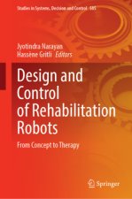 Design and Control of Rehabilitation Robots