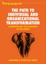 The Path to Individual and Organizational Transformation