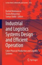 Industrial and Logistics Systems Design and Efficient Operation