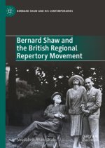 Bernard Shaw and the British Regional Repertory Movement