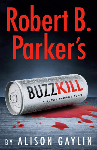 ROBERT B PARKERS BUZZ KILL