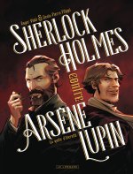 Sherlock Holmes contre Arsène Lupin - Tome 1 - La quête d'éternité