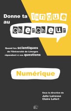 DONNE TA LANGUE AU CHERCHEUR - NUMERIQUE.