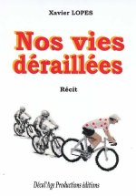 Nos vies déraillées