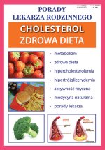 Cholesterol. Zdrowa dieta. Porady lekarza rodzinnego