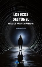 Los Ecos Del Tunel