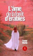 L’âme de la forêt d’érables