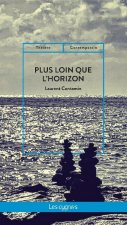 PLUS LOIN QUE L'HORIZON