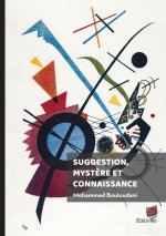 Suggestion, mystère et connaissance