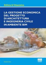 gestione economica del progetto di Architettura ed Ingegneria civile in ambiente BIM
