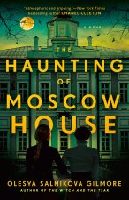 HAUNTING OF MOSCOW HOUSE