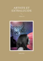 ARTISTE ET EXTRALUCIDE