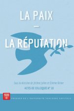 La paix - La réputation