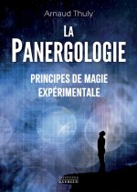 La Panergologie - Principes de magie expérimentale