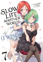 Slow Life In Another World (I Wish!)