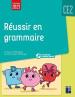 Réussir son entrée en grammaire CE2 - Programmes 2025