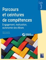 Parcours et ceintures de compétences, cycle 3 - + ressources numériques
