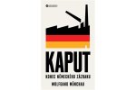 Kaput - Konec německého zázraku