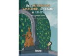 Unas Misteriosas Vacaciones De Verano De Felipe