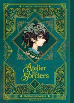 L'Atelier des Sorciers T03 Edition Grimoire